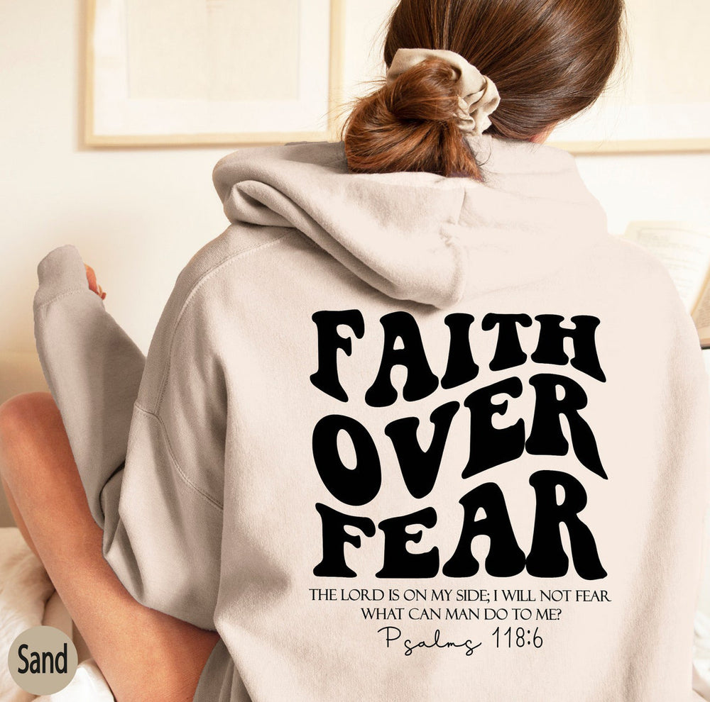 Faith Over Fear Pullover Hoodie, Christian Inspirational Sweatshirt, Bible Verse Apparel