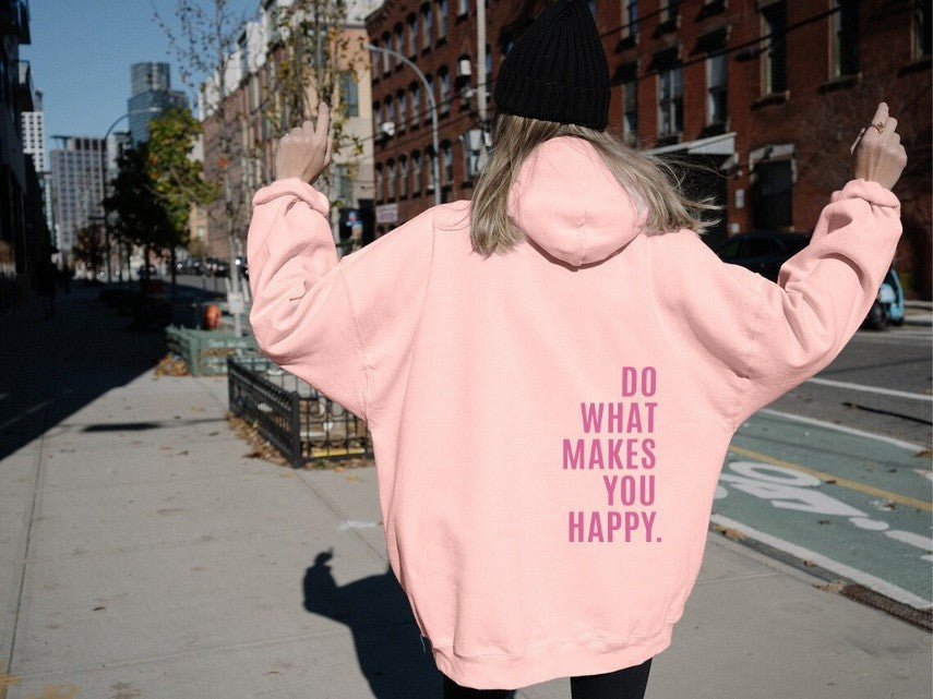 Happy Vibes Loose Fit Sport Hoodie with Inspirational Print