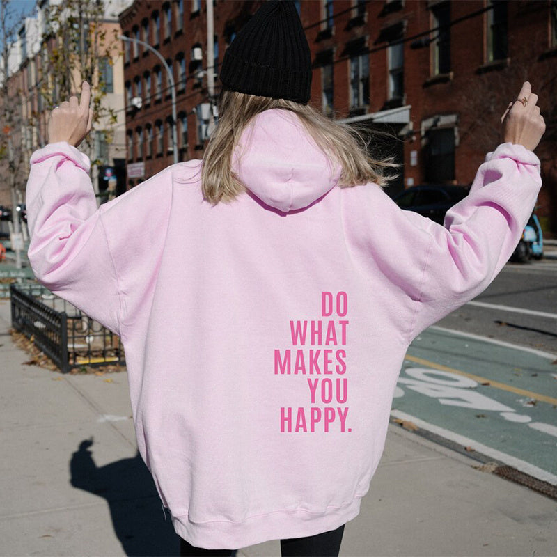 Happy Vibes Loose Fit Sport Hoodie with Inspirational Print